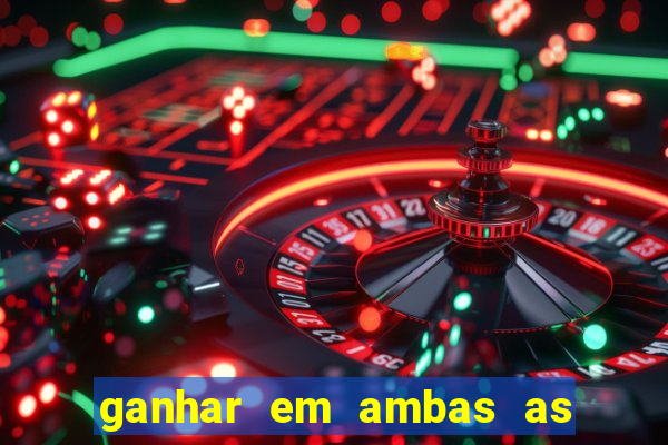 ganhar em ambas as partes do jogo